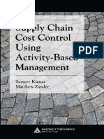 Supply Chain Cost Control Using Activity-Based Management (Supply Chain Integration) (Sameer Kumar, Mathew Zander)