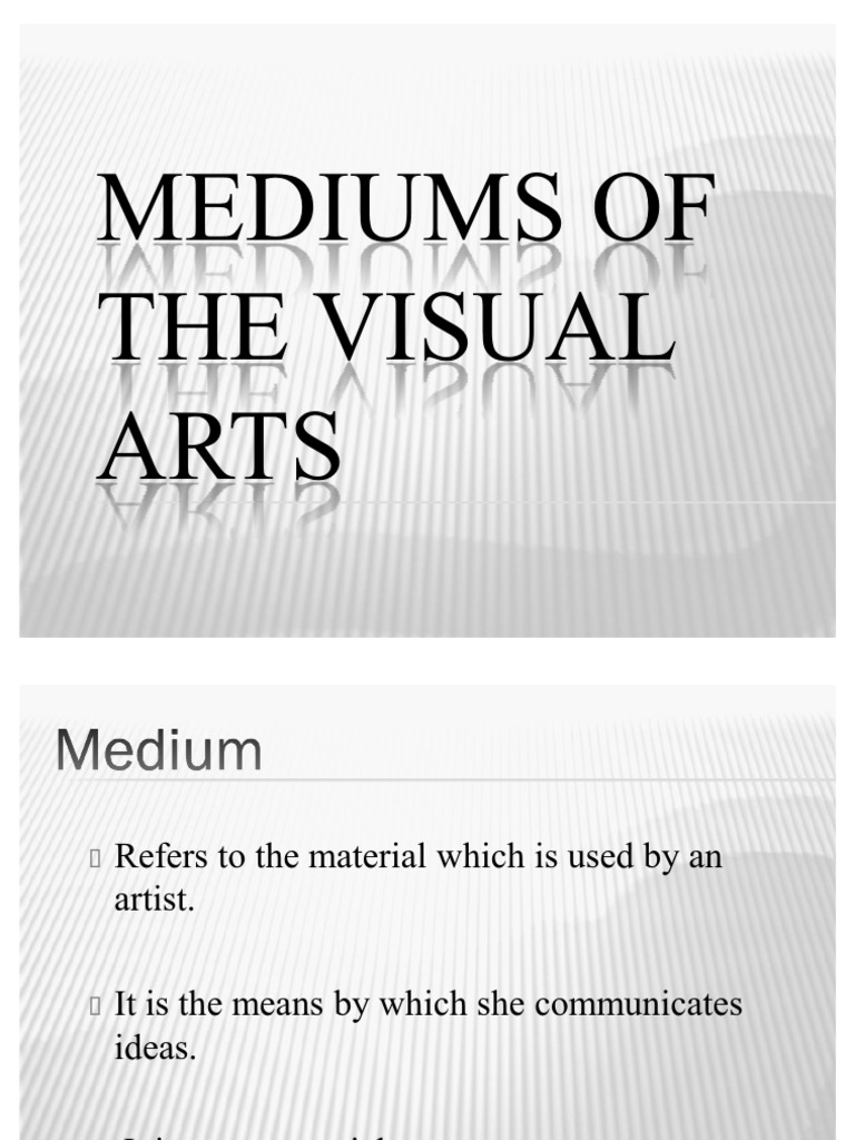 Mediums of The Visual Arts PDF Oil Painting Visual Arts