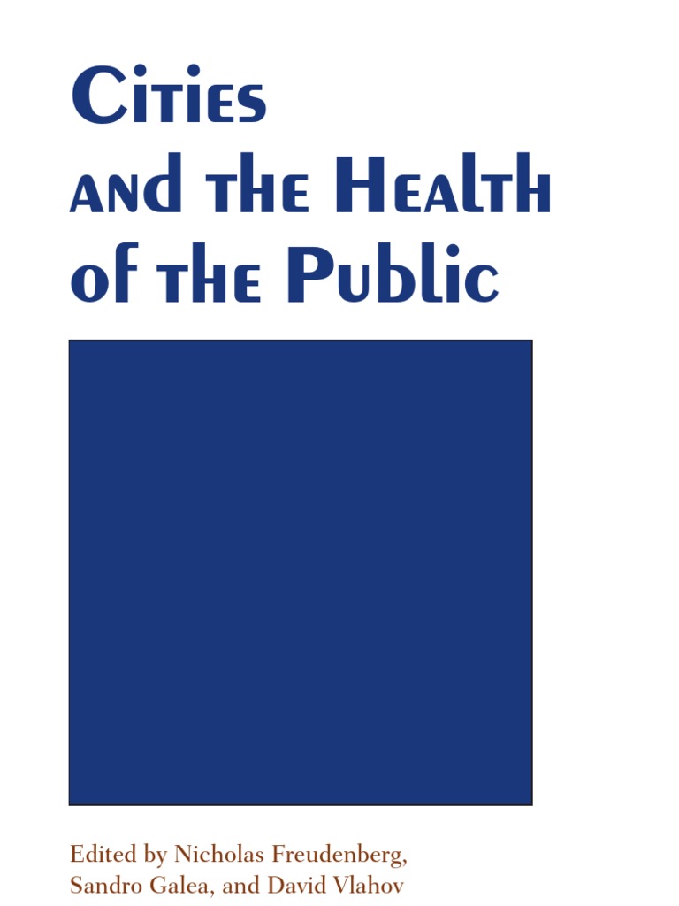 Cities and The Health of The Public PDF Public Health Built Environment