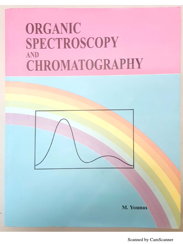 Organic Spectroscopy and Chromatography by M Younas Third Edition PDF