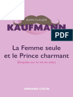 La Femme Seule Et Le Prince Charmant - 3e Éd - Jean Claude Kaufmann - Kaufmann - Jean Claude - Z Lib 2