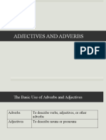 The Basic Use of Adjecives and Adverbs