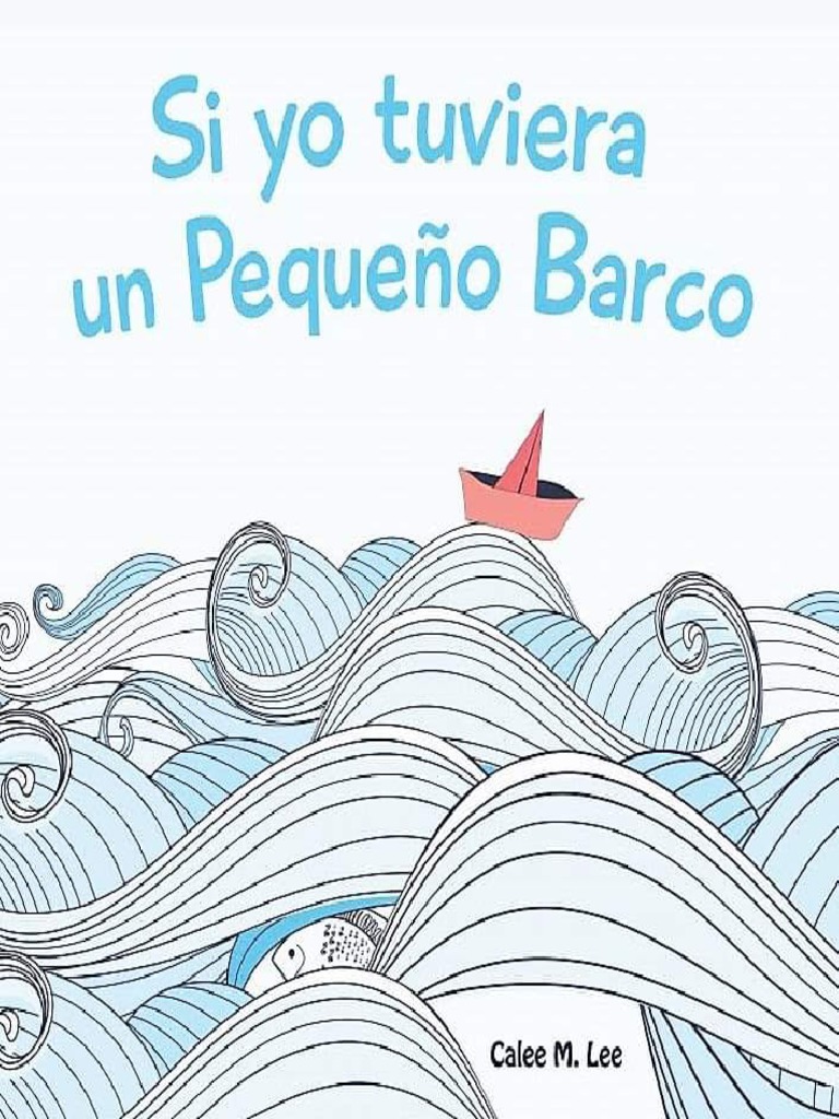 Si Yo Tuviera Un Pequeño Barco | PDF