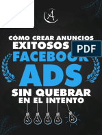 Cómo Crear Anuncios Exitosos en Facebook Ads y No Quebrar en El Intento