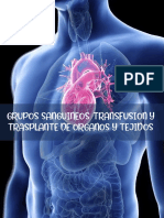 Grupos Sanguineos, Transfusion y Trasplante de Organos y Tejidos