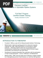 Fiberspar LinePipe TM The Leader in Spoolable Pipeline Systems. Full Reel Program Certified Installer Training. Tuesday, December 07, 2010