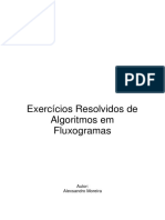 Exercícios Resolvidos de Algorítmos em Fluxogramas (Págs.10)