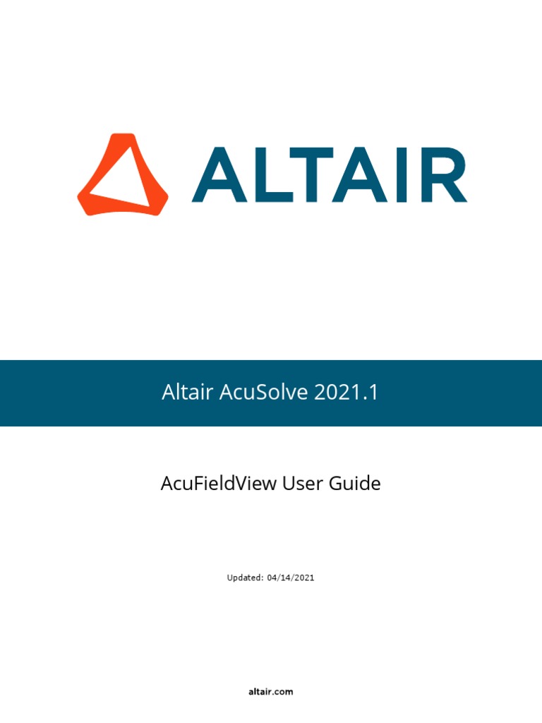 Altair AcuFieldView 2021.1 User Guide | PDF | Graphical User Interfaces ...