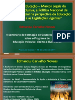 Direito a Educação - Marcos Legais da Educação Inclusiva, a Política Nacional de Educação Especial na perspectiva da Educação Inclusiva e as Legislações vigentes.