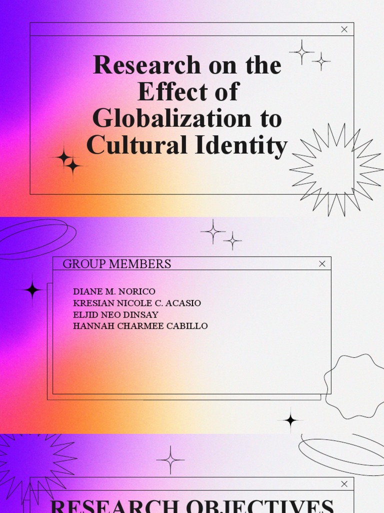 Research On The Effect of Globalization To Cultural Identity | PDF ...