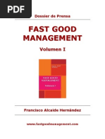 Dossier de Prensa - Fast Good Management - Volumen I - Francisco Alcaide Hernández