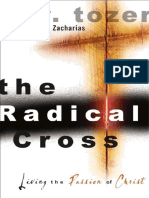 A Cruz Radical Vivendo A Paixão de Cristo Por A W Tozer Ravi Zacharias