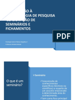 AULA 2.b - INTRODUÇÃO À METODOLOGIA DE PESQUISA - SEMINÁRIOS E FICHAMENTOS