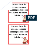 Por Motivos Da Crise, Estamos Antecipando Nossa Caixinha Do Natal. Colabore!