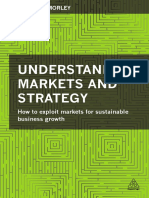 Morley - Understanding Markets and Strategy_ How to Exploit Markets for Sustainable Business Growth-Kogan Page (2014)