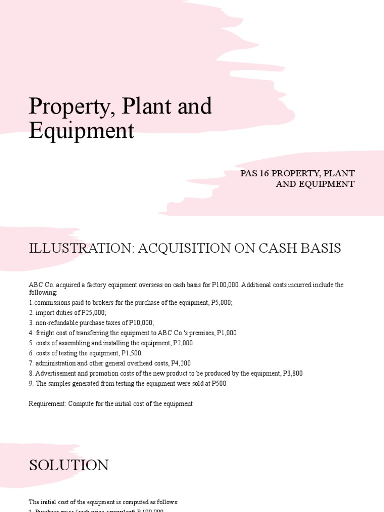 Calculating the Initial Cost of Property, Plant and Equipment A Case