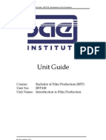 Unit Guide: Course: Bachelor of Film Production (BFP) Unit No: BFP100 Unit Name: Introduction To Film Production
