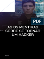 As 5 mentiras sobre se tornar um hacker