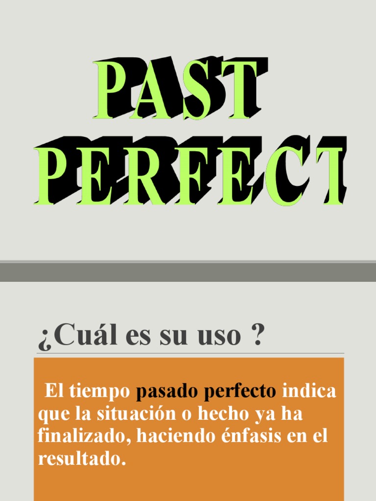 Past Perfect | PDF | Verbo | Relaciones sintácticas