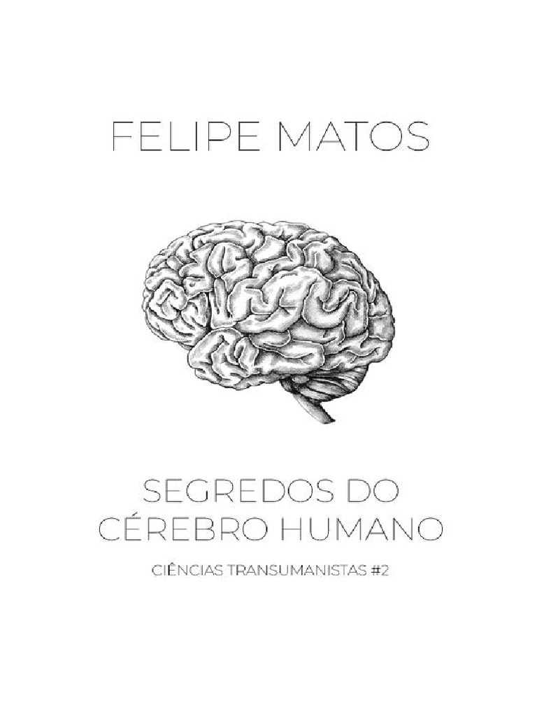 O Segredo o Cerebro Humano | PDF | Cérebro | Cérebro humano, image size:768x1024