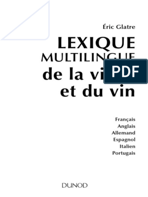 LEXIQUE MULTILINGUE de La Vigne Et Du Vin Éric Glatre, PDF, Viticulture
