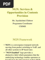 NGN: Services & Opportunities in Contents Provision: Ms. Jayalakshmi Chittoor Programme Coordinator Csdms