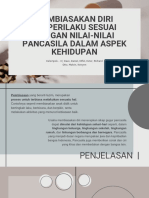 PPKN Memperbiasakan Diri Berperilaku Sesuai Dengan Nilai-Nilai Pancasila Dalam Aspek Kehidupan