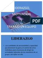 Clase 1 y 2 Liderazgo Motivación y Trabajo en Equipo