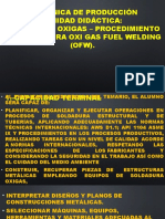 Mecánica de Producción Unidad Didáctica: Soldadura Oxigas - Procedimiento de Soldadura Oxi Gas Fuel Welding (OFW)