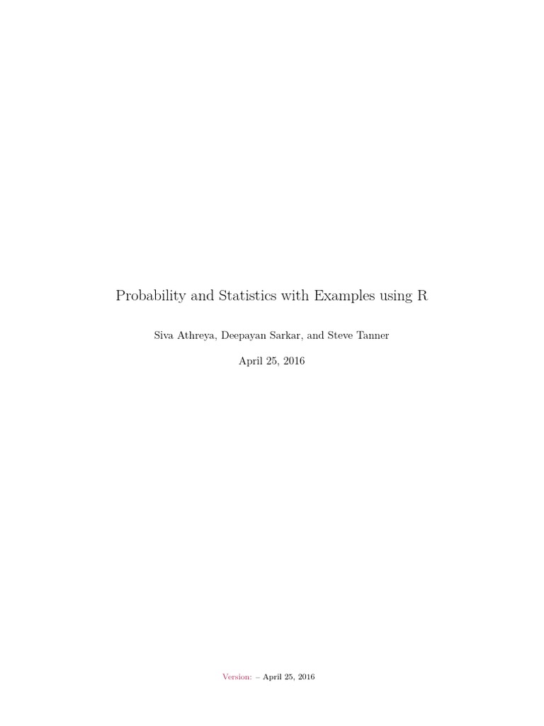 Probability and Statistics With Examples Using R Siva Athreya, Deepayan ...