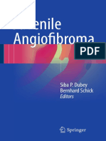 Siba P. Dubey, Bernhard Schick (Eds.) - Juvenile Angiofibroma (2017, Springer International Publishing)