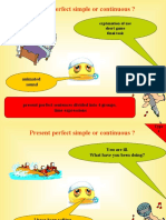 Present Perdect Simple or Continouns Explanation and Exercises