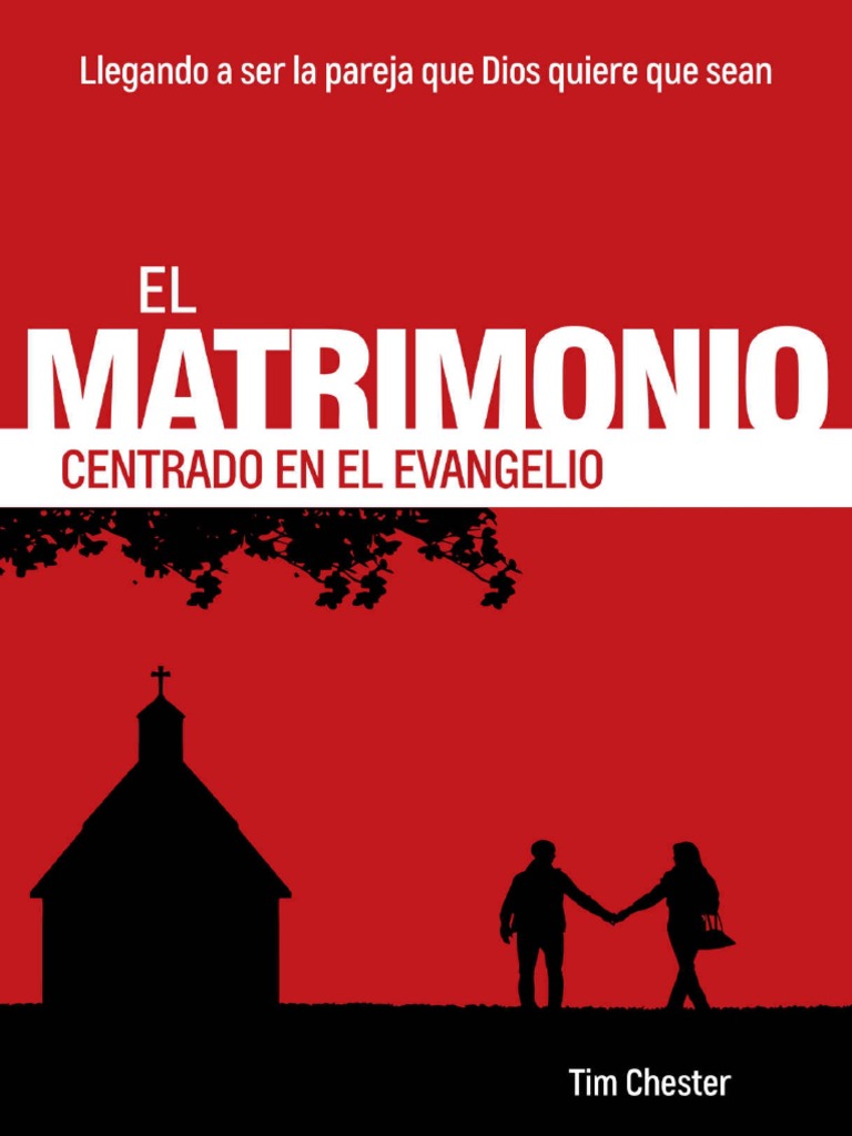 El Matrimonio Centrado en El Ev - Tim Chester | PDF | Amor | Cristo (título), image size:768x1024