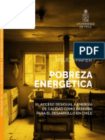 Policy Paper Pobreza Energética. El Acceso Desigual A Energía de Calidad Como Barrera para El Desarrollo en Chile