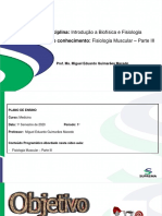 Medicina - 1 Período - Mecanismo de Contração Muscular - Introdução A Biofísica e Fisiologia - Miguel E G Macedo