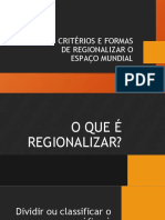 Critérios e Formas de Regionalizar o Espaço Mundial