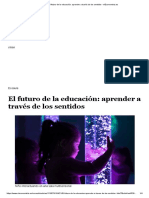 El Futuro de La Educación - Aprender A Través de Los Sentidos - Eleconomista - Es