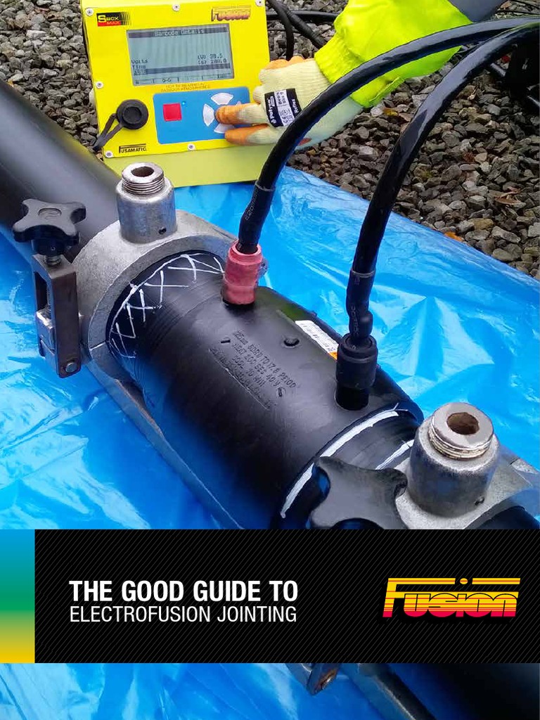 The Good Guide To Electrofusion Jointing | PDF | Pipe (Fluid Conveyance ...