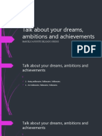 Talk About Your Dreams, Ambitions and Achievements