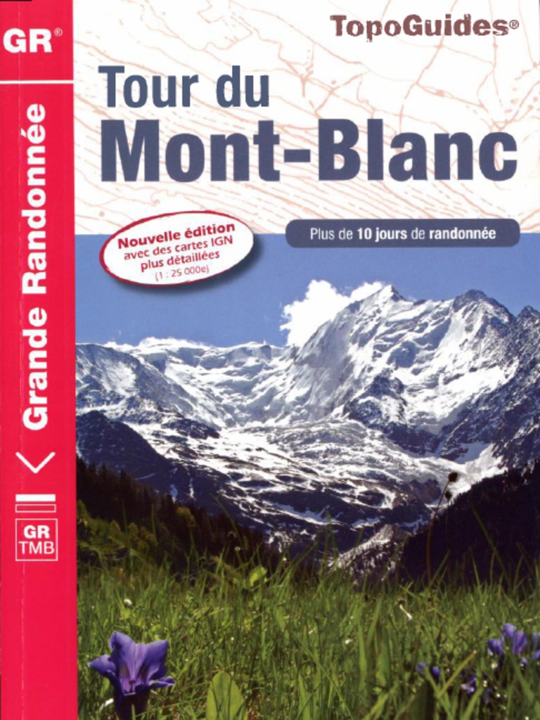 Tour Mont Blanc - TopoGuide GR TMB - 2014 (FFR) | PDF