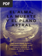 El Alma, La Muerte y El Plano Astral