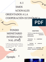 6.1 Organismos Internacionales Orientados A La Cooperación Económica