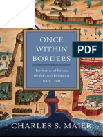 Charles S. Maier - Once Within Borders - Territories of Power, Wealth, and Belonging Since 1500