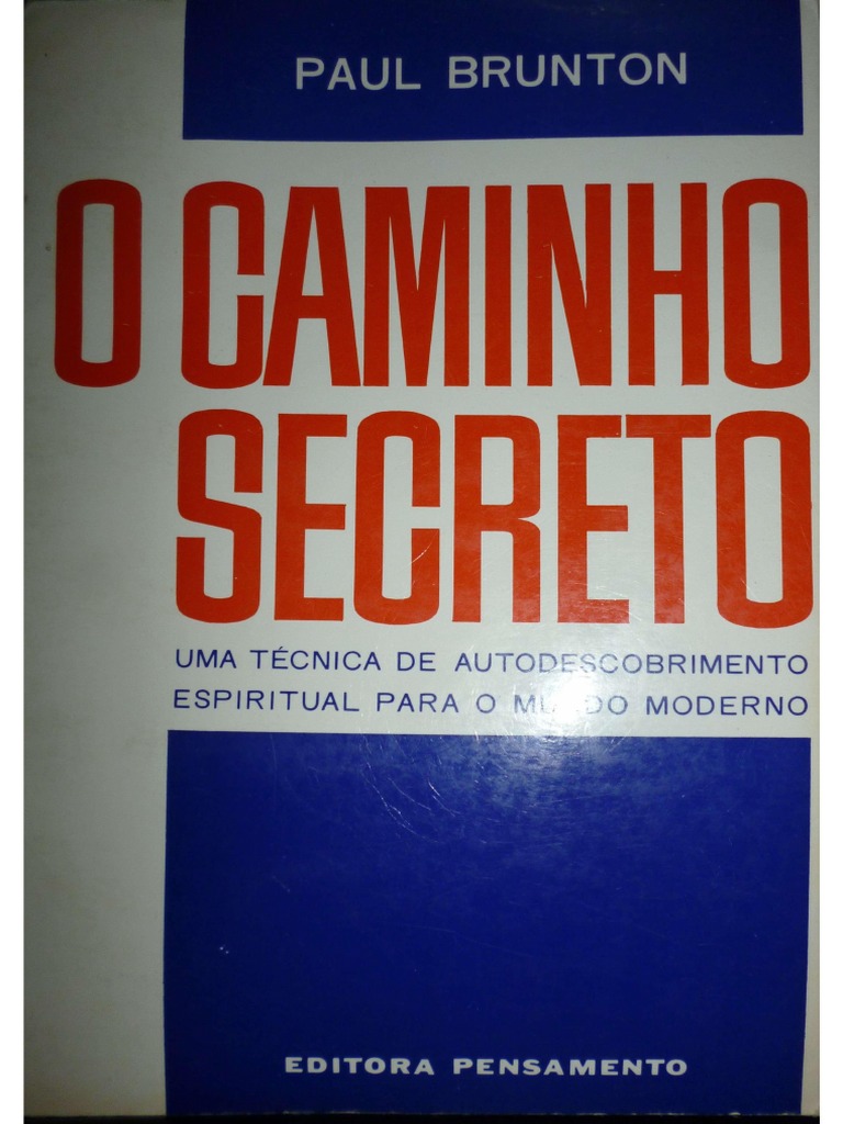 O Caminho Secreto (Paul Brunton) PDF PDF Pensamento Science