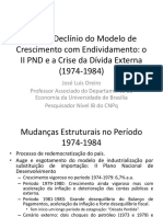 Auge e Declínio Do Modelo de Crescimento Com Endividamento: o II PND e A Crise Da Dívida Externa (1974-1984)