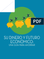 Su Dinero y Futuro Economico, Una Guia para Ahorrar