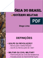 Governo Civil Militar / Ditadura Militar