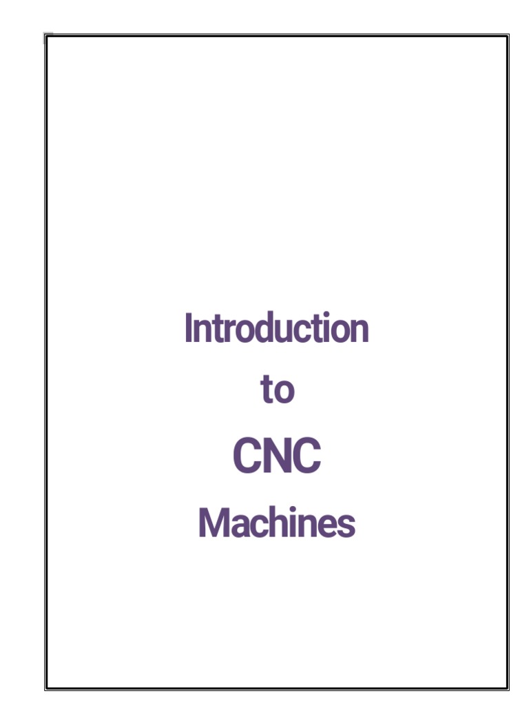 Introduction To CNC Machines | PDF | Programmable Logic Controller ...