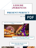 Leisure Experience - Present Perfect