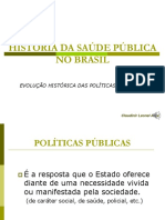 HISTÓRIA DA SAÚDE PÚBLICA NO BRASIL
